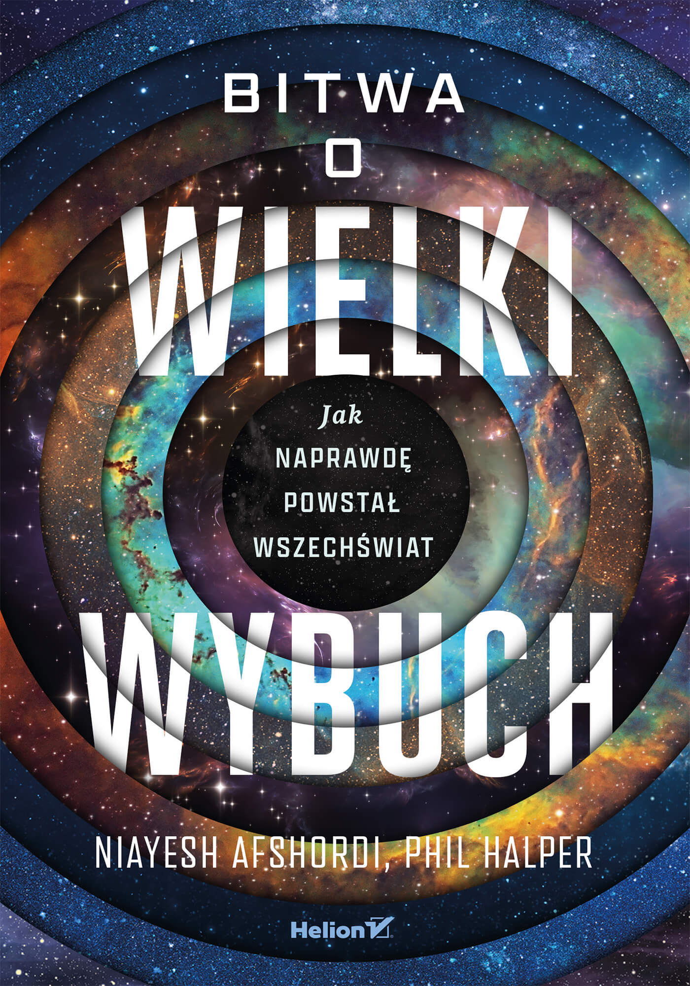 KSIĄŻKA - Bitwa o Wielki Wybuch - N. Afshordi, P. Halper